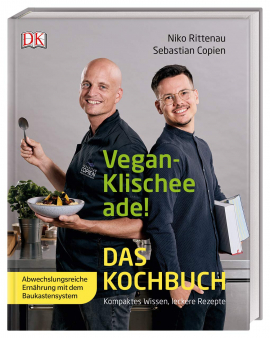 Vegan-Klischee ade! Das Kochbuch Vegan-Klischee ade! Das Kochbuch