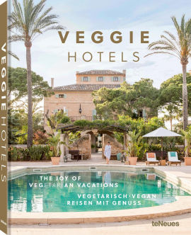 Veggie Hotels - vegetarisch-vegan Reisen mit Genuss Veggie Hotels - vegetarisch-vegan Reisen mit Genuss